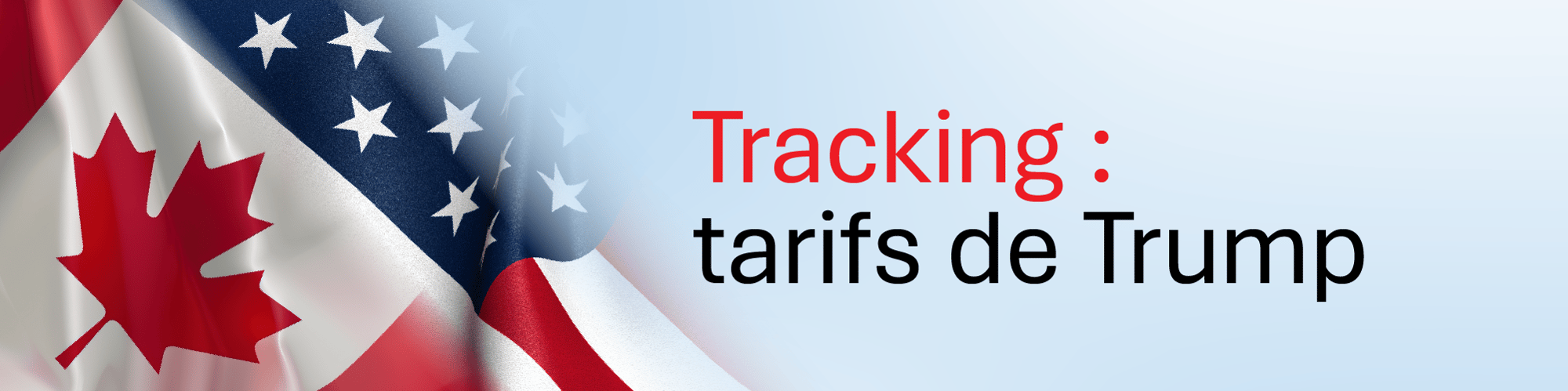 LEGER_Trump_Tariff_tracker_FR_2000x500 2